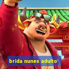 brida nunes adulto